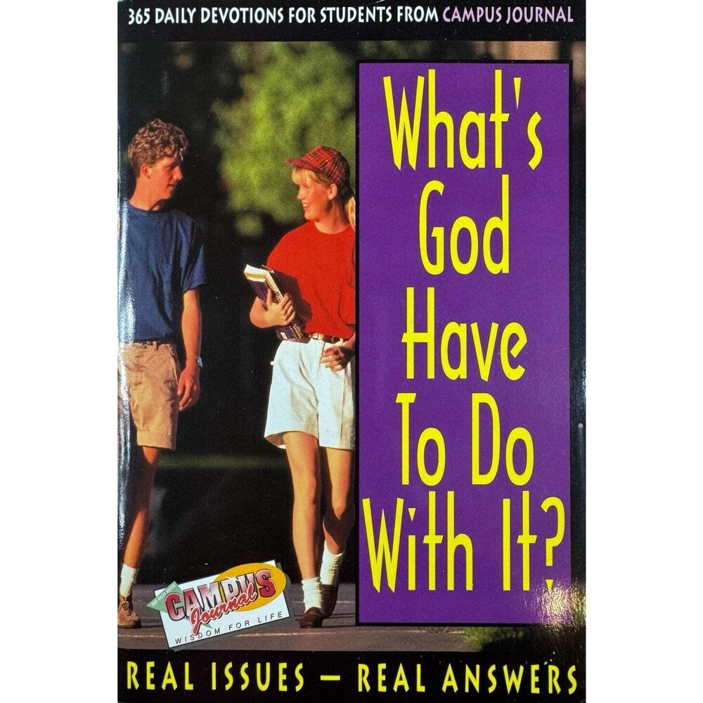What's God Have to Do with It? by Campus Journal Staff (Paperback)